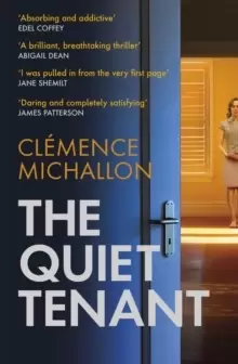 Image of The Quiet Tenant : 'Daring and completely satisfying' James Patterson