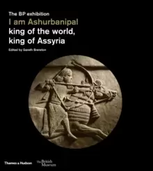 Image of I am Ashurbanipal : king of the world, king of Assyria