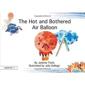 Image of The Hot and Bothered Air Balloon: A Story about Feeling Stressed by Juliette Ttofa (Paperback, 2017)