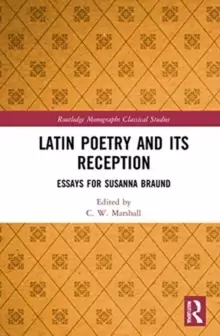 Image of Latin Poetry and Its Reception : Essays for Susanna Braund