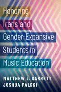 Image of honoring trans and gender expansive students in music education