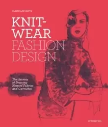 Image of Knitwear Fashion Design: Drawing Knitted Fabrics and Garments