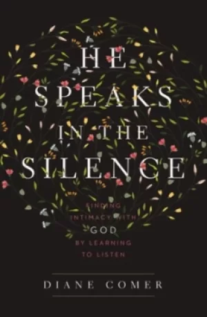 Image of He speaks in the silence by Diane Comer