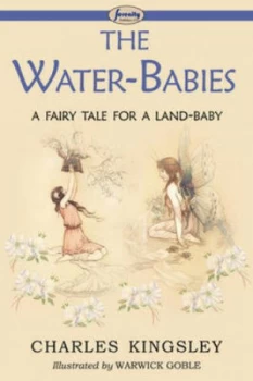 Image of Water-Babies a Fairy Tale for a Land-Baby by Warwick Goble Paperback
