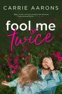 Image of fool me twice
