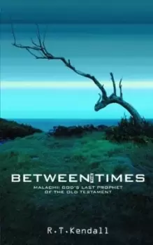Image of Between the times by R. T Kendall