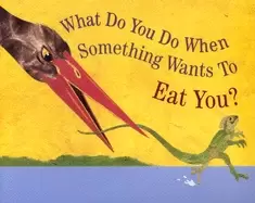 Image of what do you do when something wants to eat you