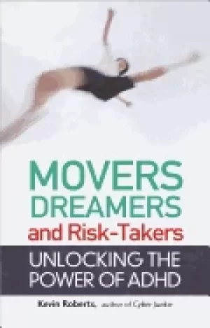 Image of movers dreamers and risk takers unlocking the power of adhd roberts kevin