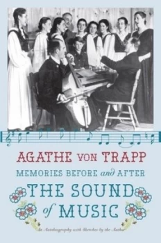 Image of Memories before and after The sound of music by Agathe Trapp