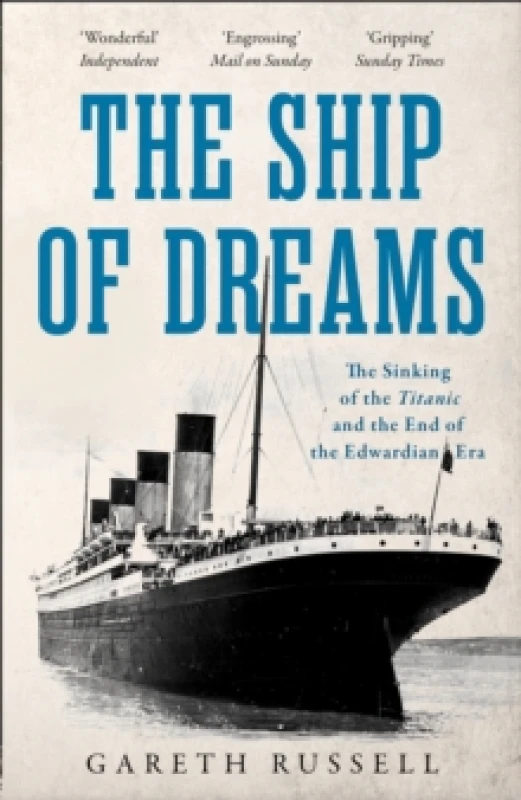 Image of ship of dreams the sinking of the titanic and the end of the edwardian era 9780008263201