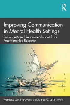 Image of Improving Communication in Mental Health SettingsEvidence-Based Recommendations from Practitioner-led Research