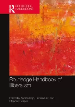 Image of Routledge Handbook of Illiberalism