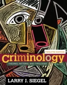 Image of Criminology : Theories, Patterns, and Typologies
