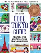 Image of cool tokyo guide adventures in the city of kawaii fashion train sushi and g