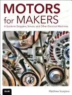 Image of motors for makers a guide to steppers servos and other electrical machines