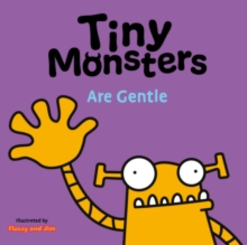 Image of Tiny Monsters Are Gentle Board book