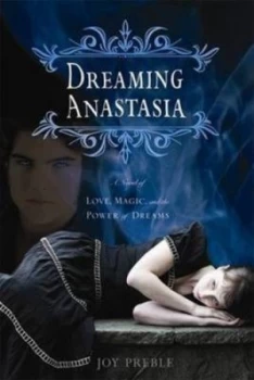 Image of Dreaming Anastasia by Joy Preble Paperback
