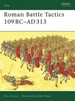 Image of Roman Battle Tactics 109 Bc-Ad 313 by Ross Cowan Book
