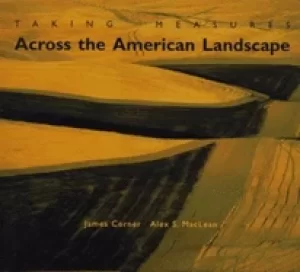 Image of taking measures across the american landscape
