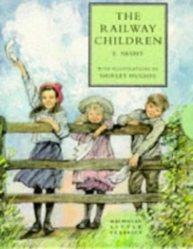 Image of The Railway Children by E Nesbit and Shirley Hughes Hardback