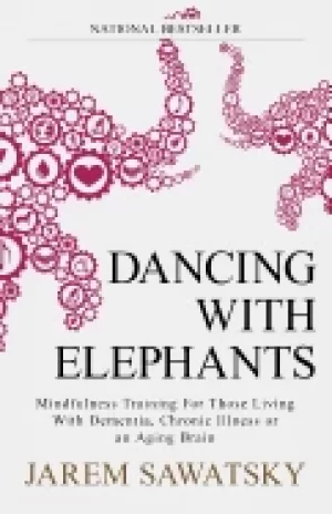 Image of dancing with elephants mindfulness training for those living with dementia