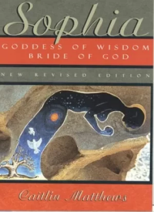 Image of Sophia goddess of wisdom by Caitlin Matthews