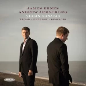 image of Elgar/Debussy/Respighi Violin Sonatas by James Ehnes CD Album