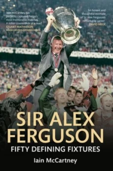 Image of Sir Alex Ferguson by Iain Mccartney Paperback
