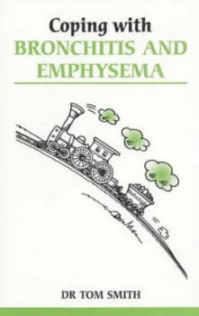 Image of Coping with Bronchitis and Emphysema by Tom Smith Book