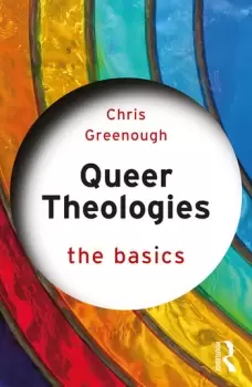 Image of Queer Theologies: The Basics