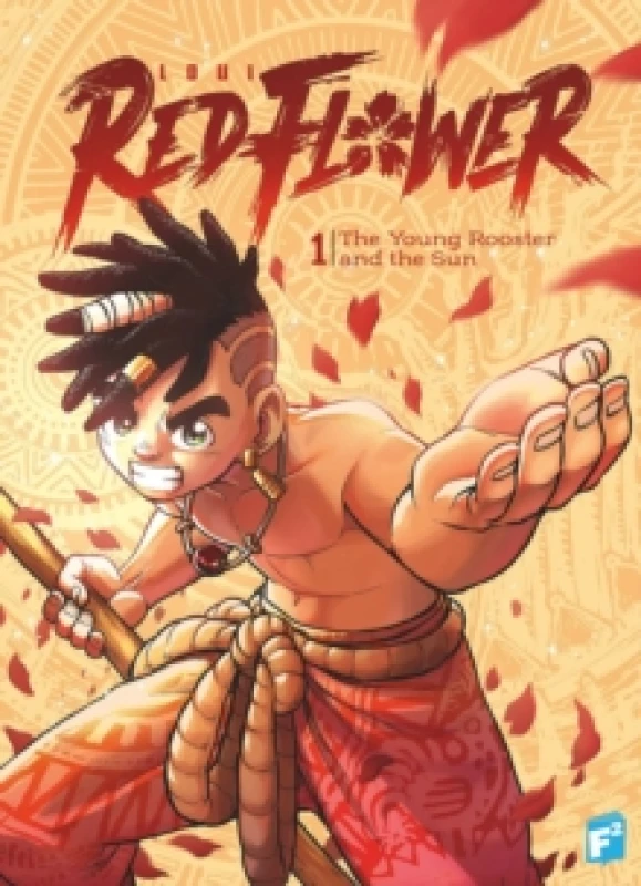 Image of RED FLOWER : The Young Rooster and the Sun Paperback / softback