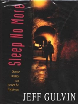 Image of Sleep No More by Jeff Gulvin Hardback