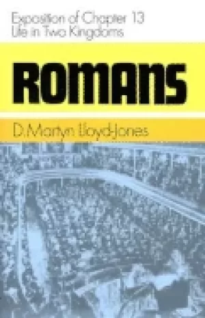 Image of romans exposition of chapter 13 life in two kingdoms romans