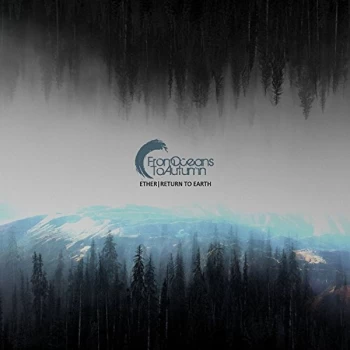 Image of From Oceans To Autumn - Ether/Return to Earth CD