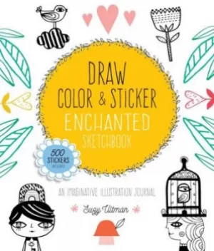 Image of Draw Color and Sticker Enchanted Sketchbook by Suzy Ultman