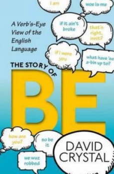 Image of The Story of Be by David Crystal Hardback