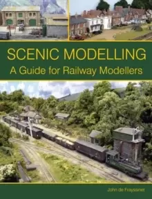 Image of Scenic Modelling : A Guide for Railway Modellers