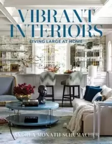Image of Vibrant Interiors : Living Large at Home