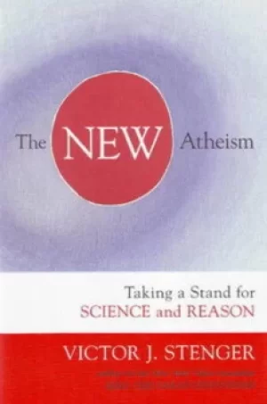 Image of The new atheism by Victor J. Stenger