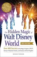 Image of hidden magic of walt disney world 3rd edition over 600 secrets of the magic