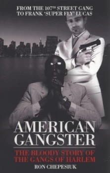 Image of American Gangster by Ron Chepesiuk and Ron Chepesiuk Paperback
