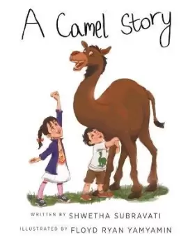 Image of A Camel Story by Shwetha Subravati