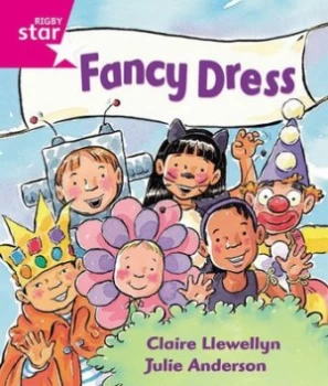 Image of Rigby Star Guided Reception Pink Level Fancy Dress Pupil Book single by Ms Claire Llewellyn