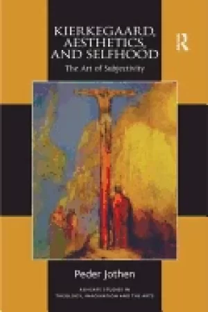 Image of kierkegaard aesthetics and selfhood the art of subjectivity