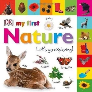 Image of My First Nature Let's Go Exploring Board book 2018