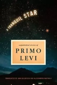 Image of A tranquil star - Primo Levi - Hardback - Used