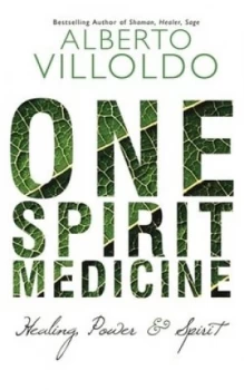 Image of One Spirit Medicine by Alberto Villoldo Book
