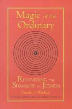 Image of Magic of the Ordinary by Gershon Winkler Paperback