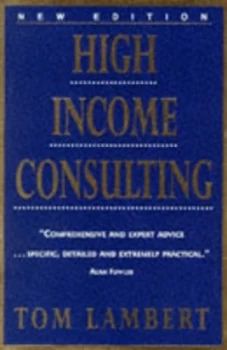Image of High Income Consulting by Tom Lambert Paperback