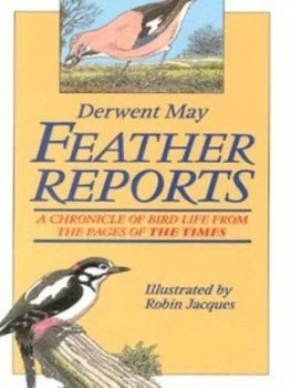 Image of Feather Reports by Derwent May and Robin Jacques Paperback